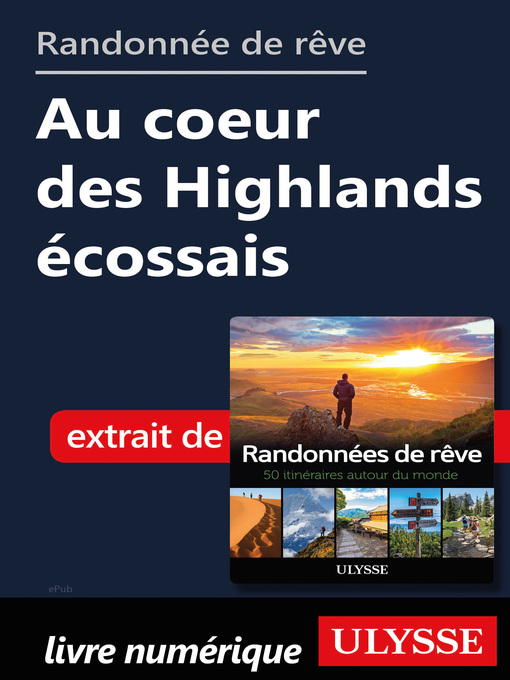 Title details for Randonnée de rêve--Au coeur des Highlands écossais by Ouvrage Collectif - Available